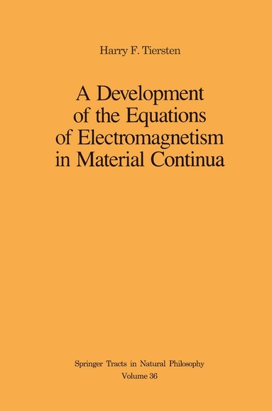 Harry F. Tiersten - Development of the Equations of Electromagnetism in Material Continua, Häftad