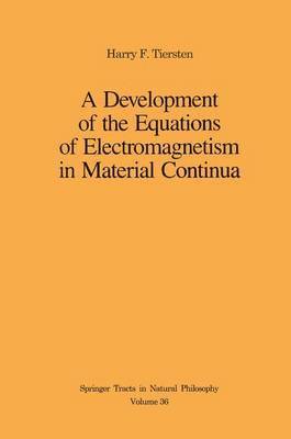 bokomslag A Development of the Equations of Electromagnetism in Material Continua