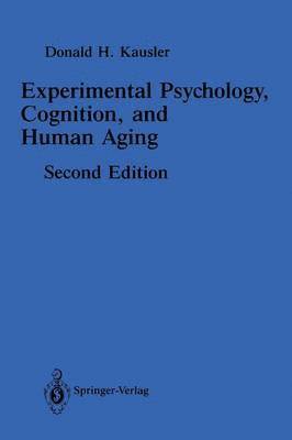 Experimental Psychology, Cognition, and Human Aging 1