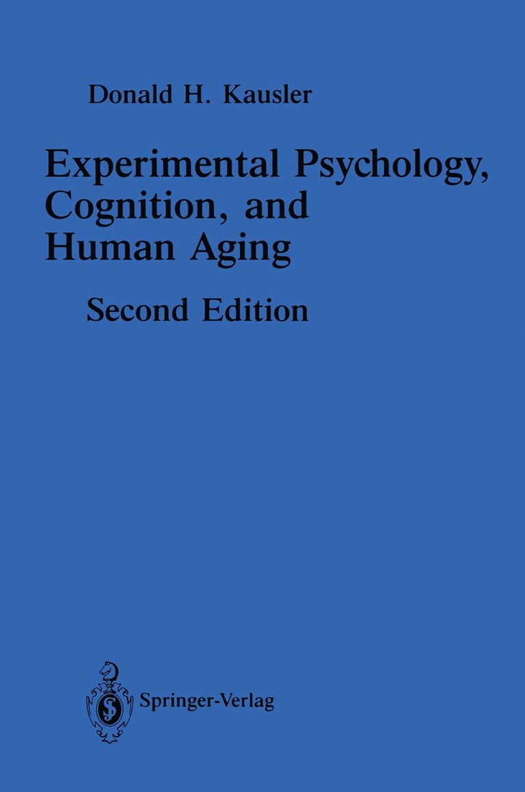 Donald H. Kausler - Experimental Psychology, Cognition, and Human Aging, Häftad