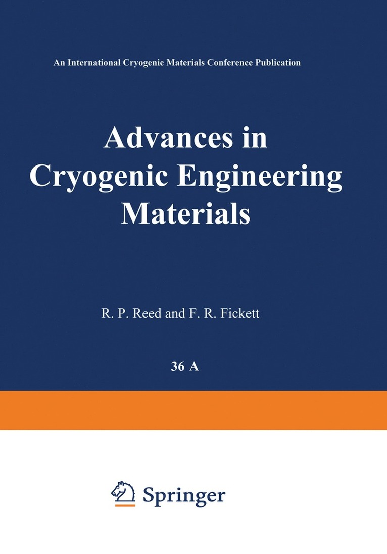 R.W. Fast, F.R. Fickett, R. W. Fast, F. R. Fickett - Advances in Cryogenic Engineering Materials, Häftad
