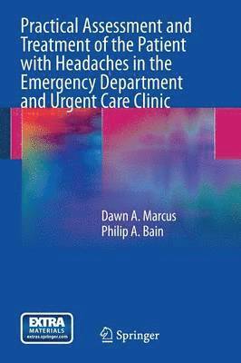 Practical Assessment and Treatment of the Patient with Headaches in the Emergency Department and Urgent Care Clinic 1