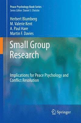 Herbert Blumberg, M. Valerie Kent, A. Paul Hare, Martin F. Davies - Small Group Research, Inbunden