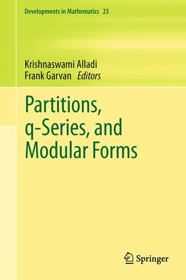 Krishnaswami Alladi, Frank Garvan - Partitions, q-Series, and Modular Forms, Inbunden