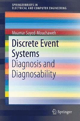 Moamar Sayed-Mouchaweh - Discrete Event Systems, Häftad
