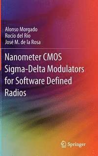 bokomslag Nanometer CMOS Sigma-Delta Modulators for Software Defined Radio