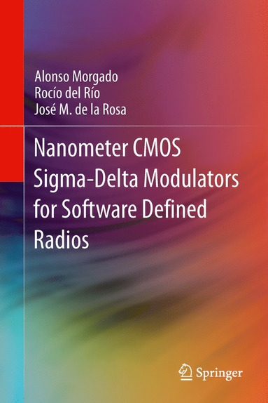 bokomslag Nanometer CMOS Sigma-Delta Modulators for Software Defined Radio