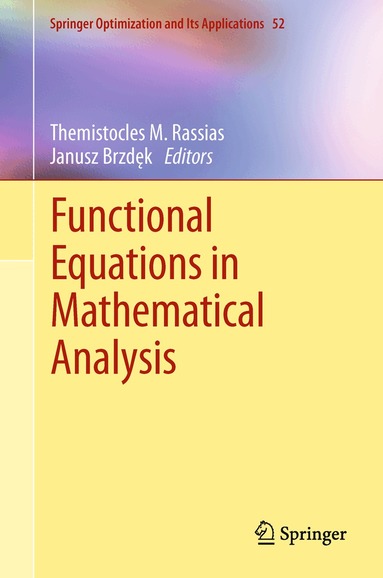 Themistocles M. Rassias, Janusz Brzdek - Functional Equations in Mathematical Analysis, Inbunden