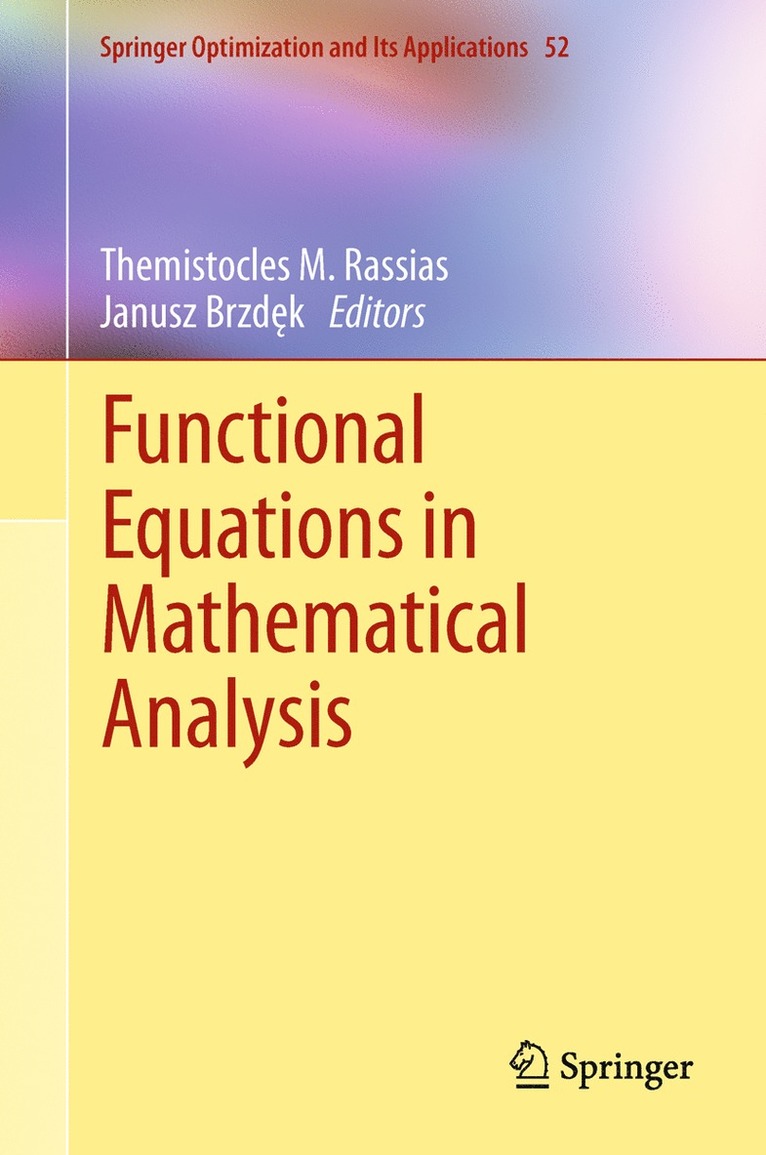 Themistocles M. Rassias, Janusz Brzdek - Functional Equations in Mathematical Analysis, Inbunden
