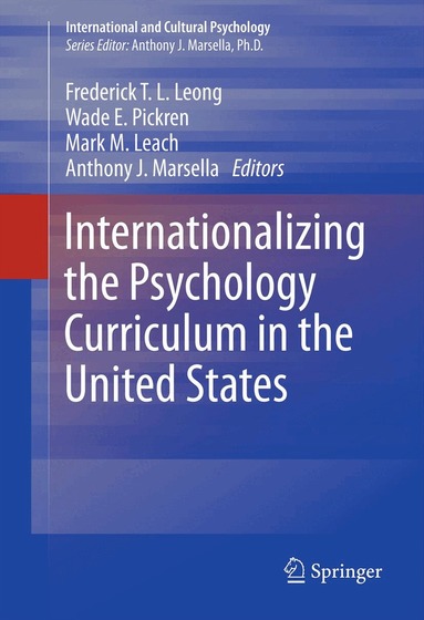 Frederick Leong, Wade E. Pickren, Mark M. Leach, Anthony J. Marsella - Internationalizing the Psychology Curriculum in the United States, Inbunden