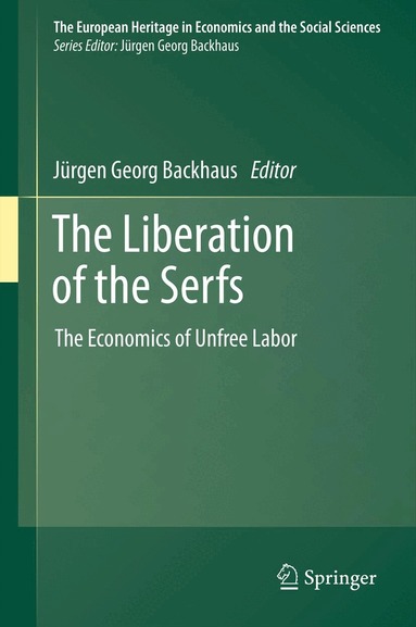 Jürgen Backhaus - Liberation of the Serfs, Inbunden