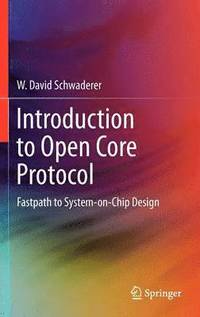 bokomslag Introduction to Open Core Protocol