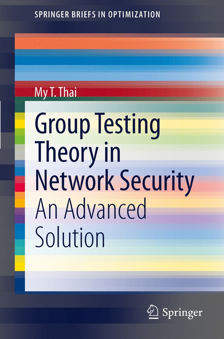 My T. Thai - Group Testing Theory in Network Security, Häftad