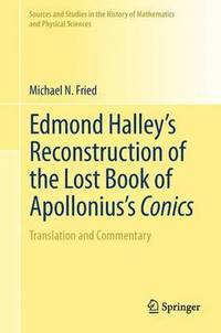 bokomslag Edmond Halleys Reconstruction of the Lost Book of Apolloniuss Conics