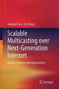 bokomslag Scalable Multicasting over Next-Generation Internet