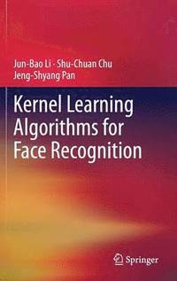 bokomslag Kernel Learning Algorithms for Face Recognition