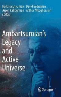 bokomslag Ambartsumians Legacy and Active Universe