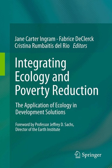 Jane Carter Ingram, Fabrice DeClerck, Cristina Rumbaitis del Rio - Integrating Ecology and Poverty Reduction, Inbunden