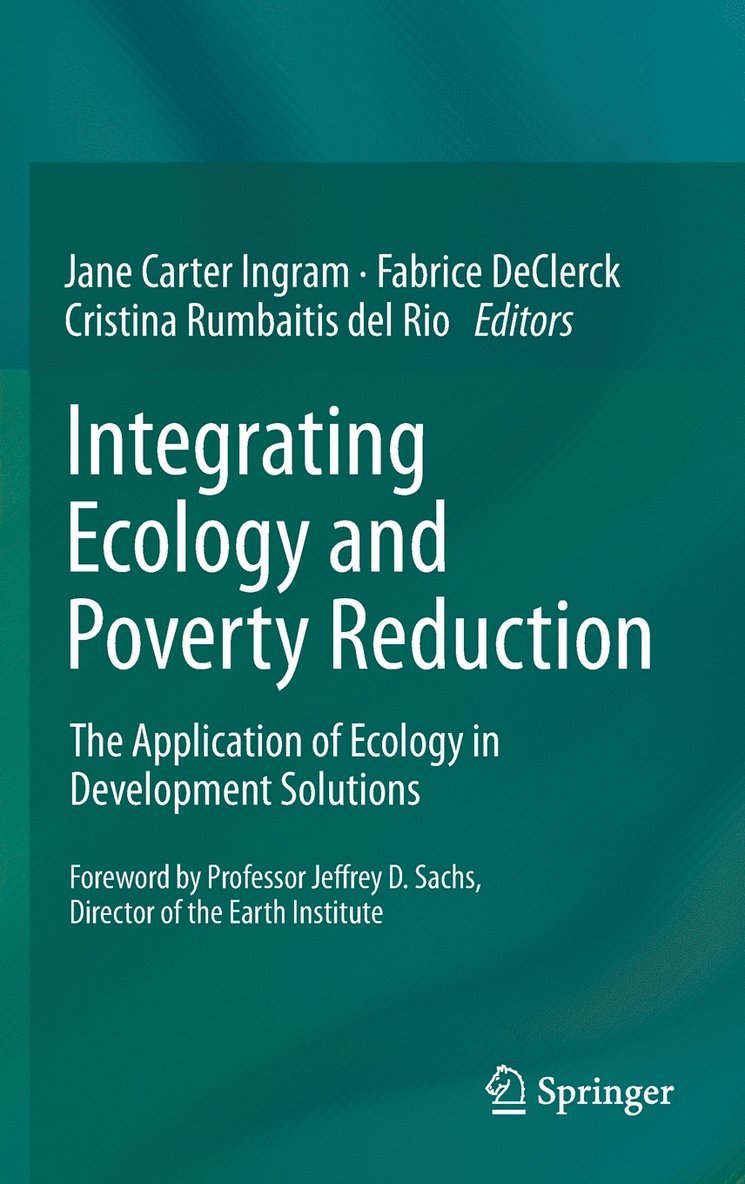 Jane Carter Ingram, Fabrice DeClerck, Cristina Rumbaitis del Rio, Fabrice Declerck, Cristina Rumbaitis Del Rio - Integrating Ecology and Poverty Reduction, Inbunden