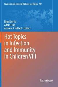 bokomslag Hot Topics in Infection and Immunity in Children VIII