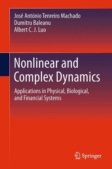José António Tenreiro Machado, Dumitru Baleanu, Albert C. J. Luo - Nonlinear and Complex Dynamics, Inbunden