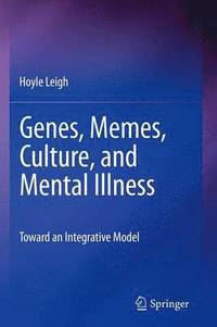 bokomslag Genes, Memes, Culture, and Mental Illness