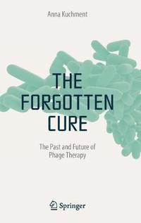 bokomslag The Forgotten Cure