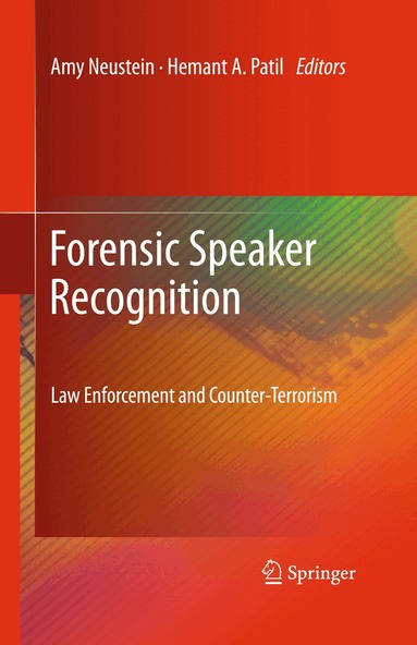Amy Neustein, Hemant A. Patil - Forensic Speaker Recognition, Inbunden