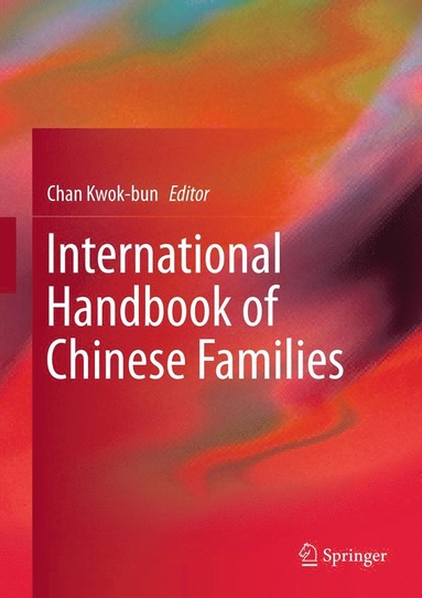 bokomslag International Handbook of Chinese Families