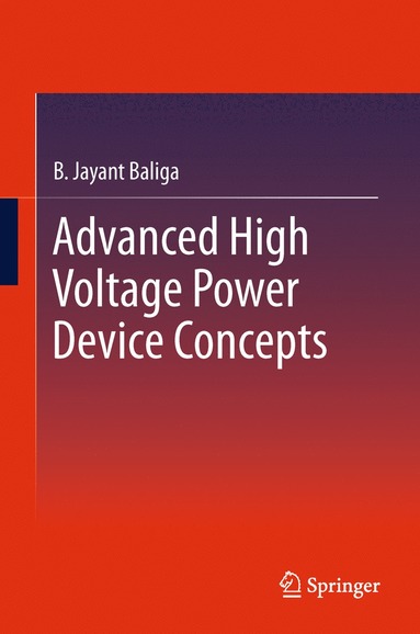 bokomslag Advanced High Voltage Power Device Concepts