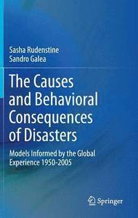 bokomslag The Causes and Behavioral Consequences of Disasters