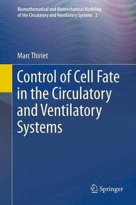Control of Cell Fate in the Circulatory and Ventilatory Systems 1