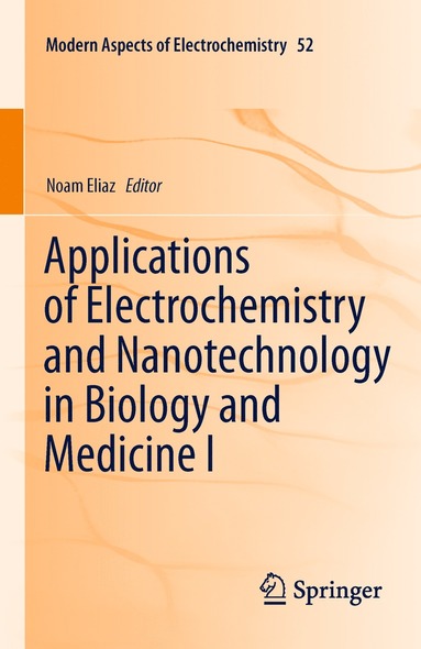 bokomslag Applications of Electrochemistry and Nanotechnology in Biology and Medicine I