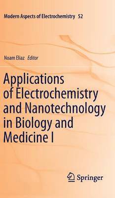 Applications of Electrochemistry and Nanotechnology in Biology and Medicine I 1