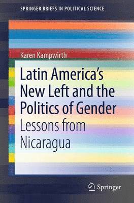 Latin America's New Left and the Politics of Gender 1