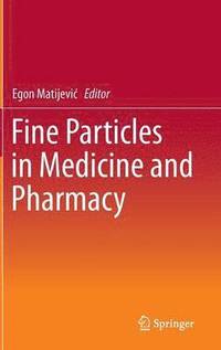 bokomslag Fine Particles in Medicine and Pharmacy