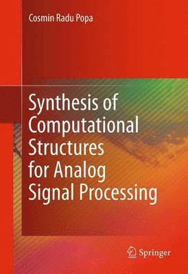 Synthesis of Computational Structures for Analog Signal Processing