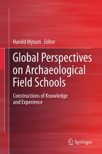 bokomslag Global Perspectives on Archaeological Field Schools