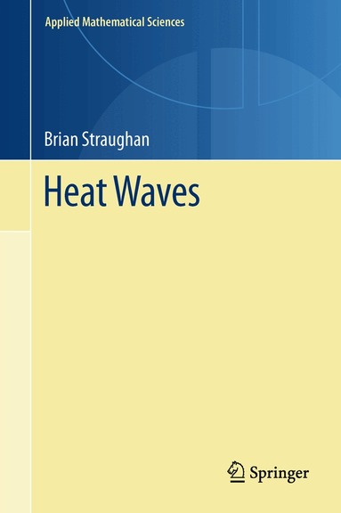 Brian Straughan - Heat Waves, Inbunden