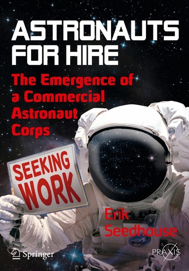 Erik Seedhouse - Astronauts For Hire, Häftad
