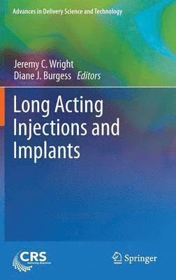 Long Acting Injections and Implants