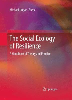 The Social Ecology of Resilience 1