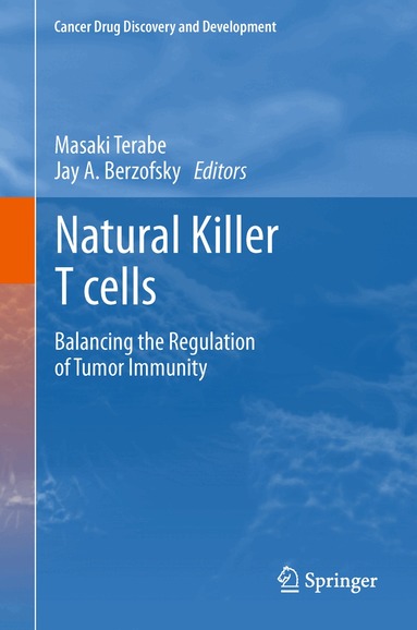 Masaki Terabe, Jay A. Berzofsky - Natural Killer T cells, Inbunden
