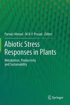 Abiotic Stress Responses in Plants 1