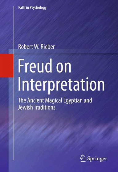 Robert W Rieber - Freud on Interpretation, Inbunden
