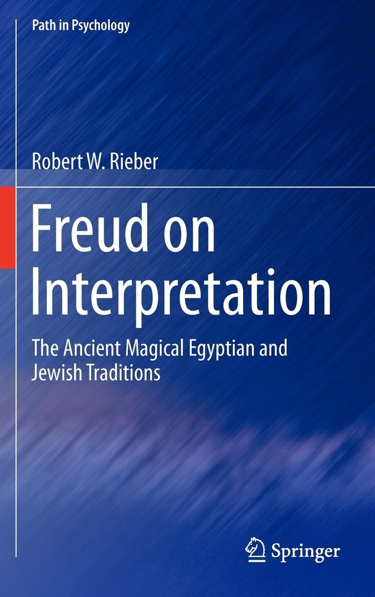 Robert W Rieber, Robert W. Rieber - Freud on Interpretation, Inbunden