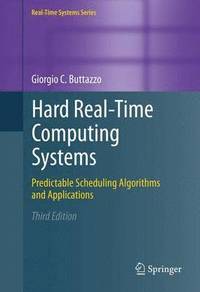 bokomslag Hard Real-Time Computing Systems: Predictable Scheduling Algorithms and Applications 3rd Edition
