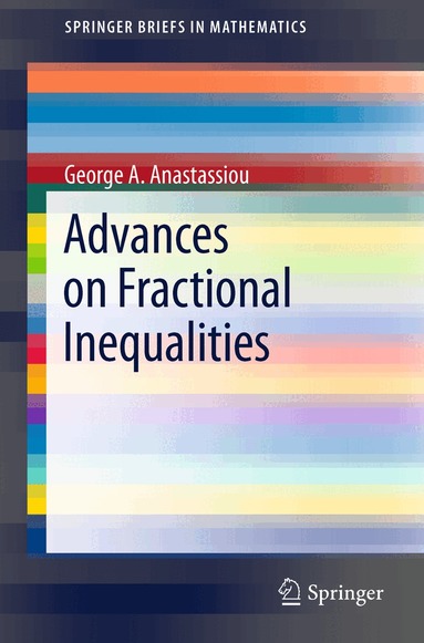 George A. Anastassiou - Advances on Fractional Inequalities, Häftad