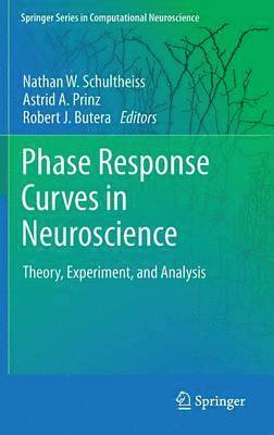 bokomslag Phase Response Curves in Neuroscience