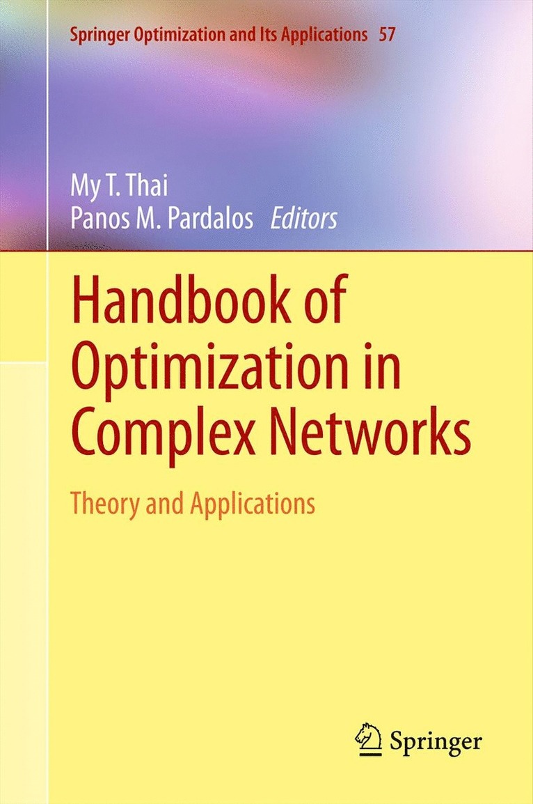 My T. Thai, Panos M. Pardalos - Handbook of Optimization in Complex Networks, Inbunden